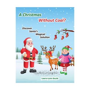A Christmas Without Coal children's book cover featuring Santa, reindeer and elf in snowy winter scene with stockings