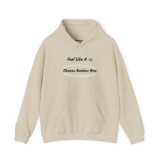 Feel Like a #  Choose Number One PunkerDoodle® Hoodie