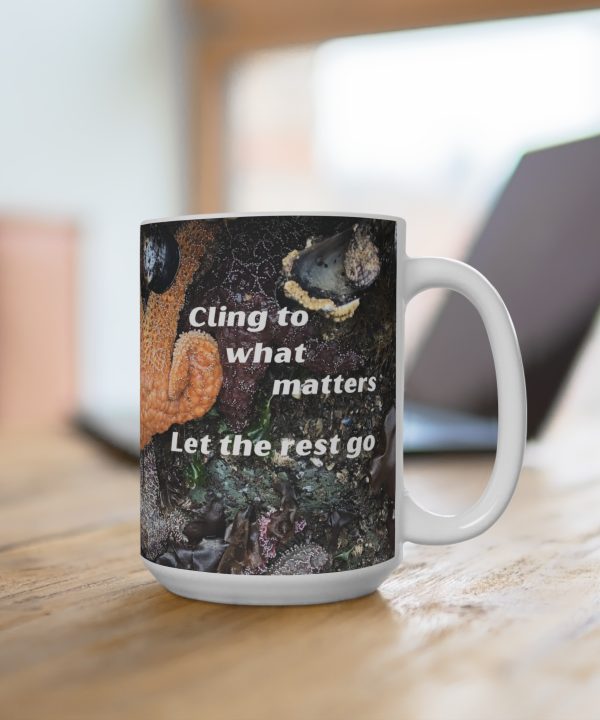 Cling to What Matters – PunkerDoodle® Nature Photography Mug
