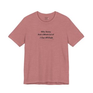 Silly. Sassy. And a Whole Lot of I Can Attitude® Tee – PunkerDoodle®