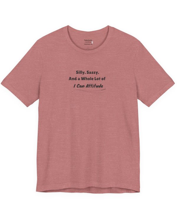Silly. Sassy. And a Whole Lot of I Can Attitude® Tee – PunkerDoodle®